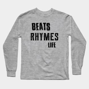 Beats rhymes  life // 01 Long Sleeve T-Shirt